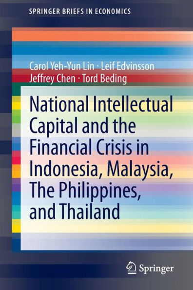 National Intellectual Capital and the Financial Crisis in Indonesia, Malaysia, The Philippines, and Thailand / Edition 1