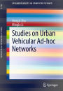 Studies on Urban Vehicular Ad-hoc Networks