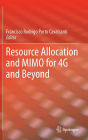 Resource Allocation and MIMO for 4G and Beyond