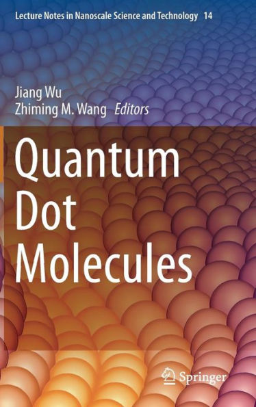 Quantum Dot Molecules / Edition 1