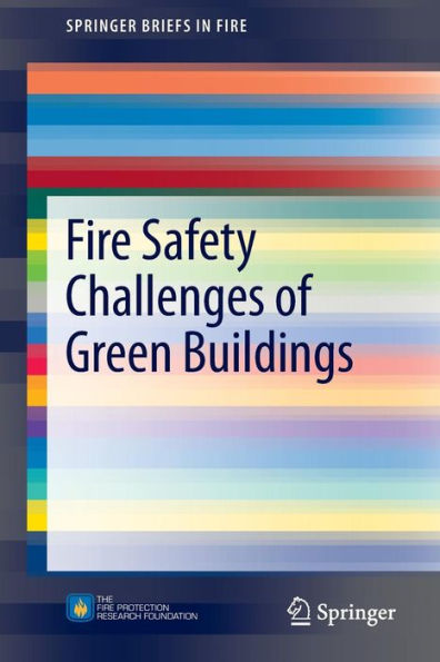 Fire Safety Challenges of Green Buildings / Edition 1