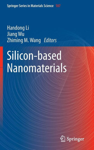 Silicon-based Nanomaterials / Edition 1