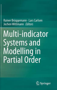 Title: Multi-indicator Systems and Modelling in Partial Order, Author: Rainer Brïggemann