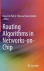 Routing Algorithms in Networks-on-Chip / Edition 1