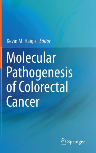 Molecular Pathogenesis of Colorectal Cancer