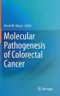 Molecular Pathogenesis of Colorectal Cancer