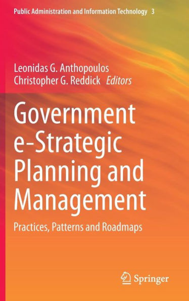 Government e-Strategic Planning and Management: Practices, Patterns Roadmaps