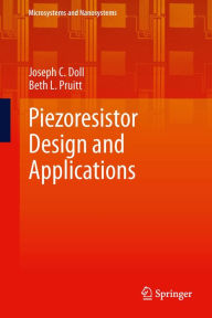 Title: Piezoresistor Design and Applications, Author: Joseph C. Doll