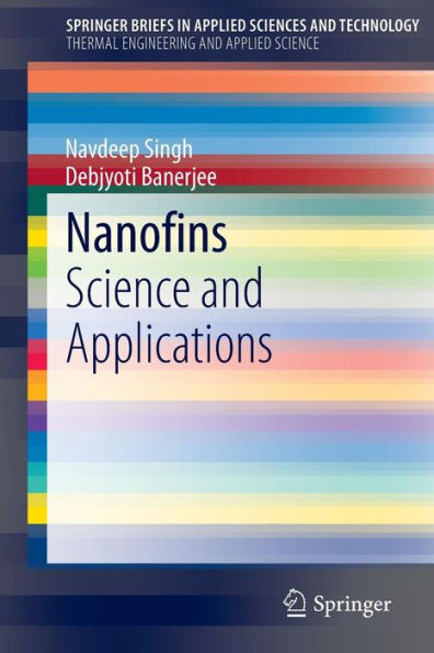 Nanofins: Science and Applications