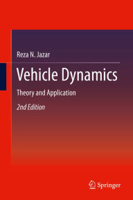 Title: Vehicle Dynamics: Theory and Application, Author: Reza N. Jazar