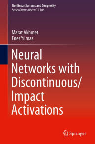 Title: Neural Networks with Discontinuous/Impact Activations, Author: Marat Akhmet