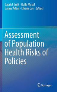 Title: Assessment of Population Health Risks of Policies, Author: Gabriel Gulis