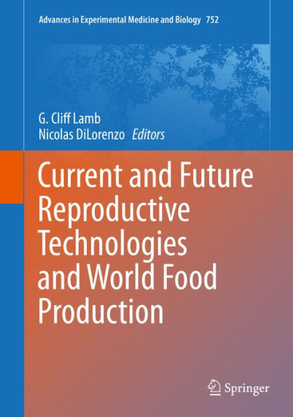 Current and Future Reproductive Technologies and World Food Production