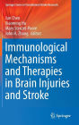 Immunological Mechanisms and Therapies in Brain Injuries and Stroke