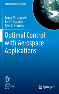 Title: Optimal Control with Aerospace Applications, Author: Sandy Casey