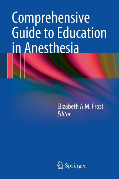 Comprehensive Guide to Education in Anesthesia