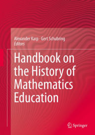 Title: Handbook on the History of Mathematics Education, Author: Alexander Karp