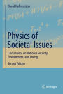 Physics of Societal Issues: Calculations on National Security, Environment, and Energy