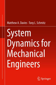 Title: System Dynamics for Mechanical Engineers, Author: Matthew Davies