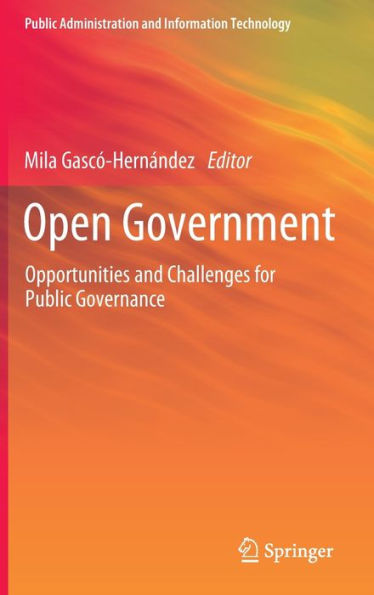 Open Government: Opportunities and Challenges for Public Governance