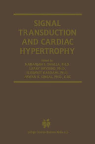 Title: Signal Transduction and Cardiac Hypertrophy, Author: Naranjan S. Dhalla