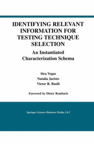 Title: Identifying Relevant Information for Testing Technique Selection: An Instantiated Characterization Schema, Author: Sira Vegas