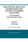 Identifying Relevant Information for Testing Technique Selection: An Instantiated Characterization Schema