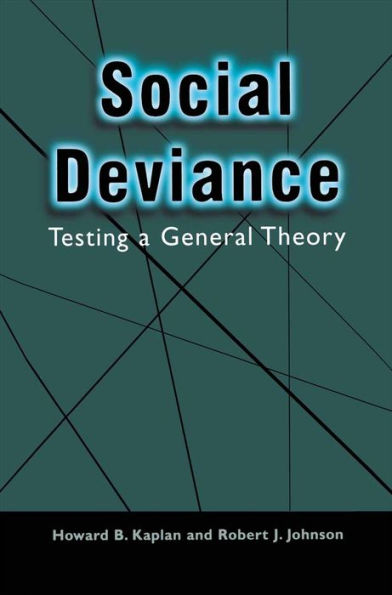 Social Deviance: Testing a General Theory