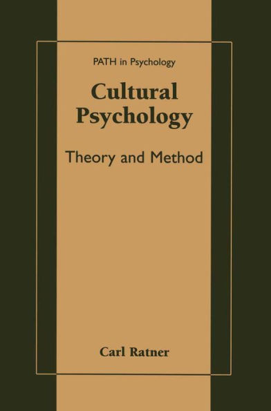 Cultural Psychology: Theory and Method