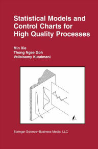 Title: Statistical Models and Control Charts for High-Quality Processes, Author: Min Xie