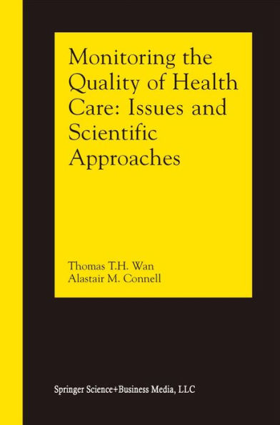 Monitoring the Quality of Health Care: Issues and Scientific Approaches