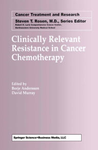 Title: Clinically Relevant Resistance in Cancer Chemotherapy, Author: Borje Andersson