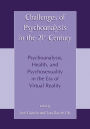Challenges of Psychoanalysis in the 21st Century: Psychoanalysis, Health, and Psychosexuality in the Era of Virtual Reality