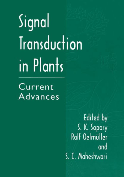 Signal Transduction in Plants: Current Advances