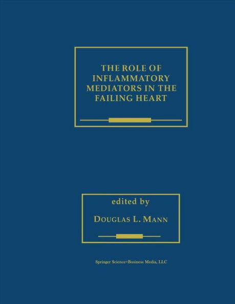 The Role of Inflammatory Mediators in the Failing Heart