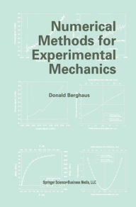 Title: Numerical Methods for Experimental Mechanics, Author: Donald Berghaus