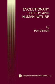 Title: Evolutionary Theory and Human Nature, Author: Ron Vannelli