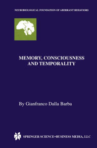 Title: Memory, Consciousness and Temporality, Author: Gianfranco Dalla Barba