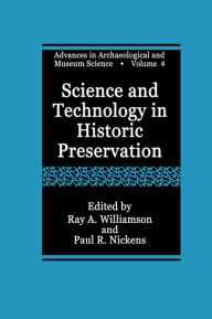 Title: Science and Technology in Historic Preservation, Author: Ray A. Williamson