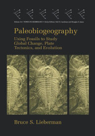 Title: Paleobiogeography, Author: Bruce S. Lieberman