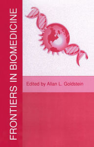 Title: Frontiers in Biomedicine, Author: Allan L. Goldstein