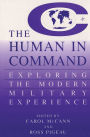 The Human in Command: Exploring the Modern Military Experience