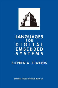 Title: Languages for Digital Embedded Systems, Author: Stephen A. Edwards