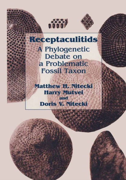 Receptaculitids: A Phylogenetic Debate on a Problematic Fossil Taxon