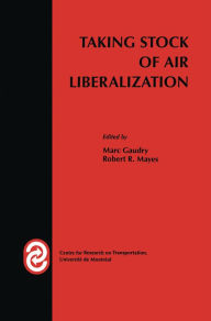 Title: Taking Stock of Air Liberalization, Author: Marc Gaudry