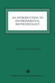 Title: An Introduction to Environmental Biotechnology, Author: Milton Wainwright