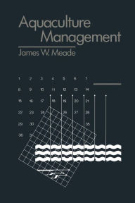 Title: Aquaculture Management, Author: James W. Meade