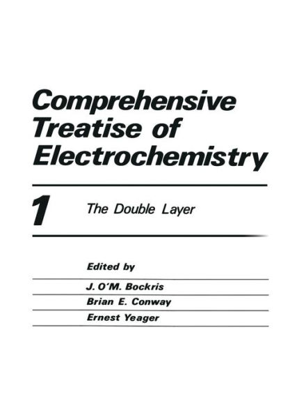 Comprehensive Treatise of Electrochemistry: The Double Layer