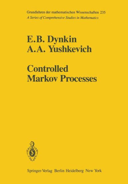 Controlled Markov Processes / Edition 1
