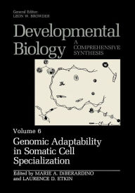 Title: Genomic Adaptability in Somatic Cell Specialization, Author: Marie A. DiBerardino